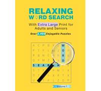 RELAXING WORD SEARCH: EXTRA LARGE PRINT FOR ADULTS AND SENIORS