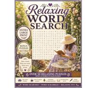 Relaxing Word Search - Extra Large Print: Over 50 Soothing Word Search Puzzles with Bonus Word Scrambles and Relaxing Fun Facts | Brain Teaser Games ... (Extra Large Print Word Search Puzzle Books)