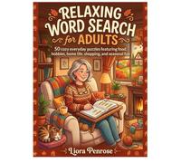 Relaxing Word Search for Adults: 50 cozy everyday puzzles featuring food, hobbies, home life, shopping, and seasonal fun