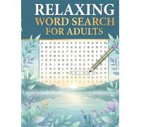 Relaxing Word Search For Adults: A Large Print Puzzle Book for Seniors with Over 1300 Words to Find for Stress Relief, Mindfulness, and Memory Improvement