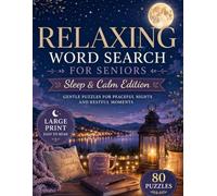 RELAXING WORD SEARCH FOR SENIORS: Sleep & Calm Edition