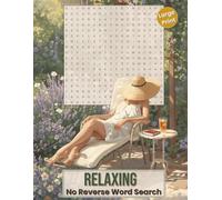 Relaxing Word Search - No Reverse Large Print: Easy Enjoyable Puzzles Inspired by Nature, Cozy Moments, and Mindful Living | No Eye Strain For Adults ... for Everyone (No Reverse Word Search Books)