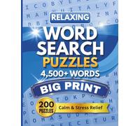 Relaxing Word Search Puzzle Book for Adults: 200 Calming Puzzles | 4,500+ Words | Large Print | Stress Relief & Mindful Brain Games