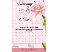 Relaxing Word Search: Uplifting and Inspirational Quotes to Boost Happiness and Positive Thinking