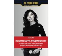 Relazioni di coppia. Istruzioni per l'uso (Se vuoi puoi)