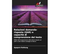 Relazioni domanda-risposta (QAR) e capacità di comprensione del testo: Effetti dell'insegnamento della lettura basato sul QAR e sulle relative strategie di lettura