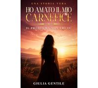 Relazioni Tossiche: Ho Amato il Mio Carnefice: Il problema non eri tu - riconosci narcisismo e gaslighting. Esci dalla dipendenza affettiva e ricostruisci la tua autostima dalle fondamenta