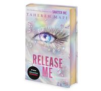 Release Me: Ein Shatter-Me-Roman - Die Spin-off-Fortsetzung des dystopischen Fantasy-Weltbestsellers "Shatter Me". Erstauflage exklusiv mit Farbschnitt: 2