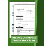 Release of Earnest Money Form Book: 50 Ready-to-Use Templates for Real Estate Transactions | 8.5 x 11 inches.