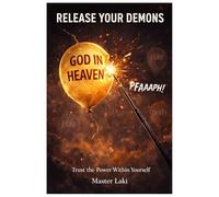 Release Your Demons: Trust the Power Within Yourself
