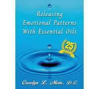 Releasing Emotional Patterns with Essential Oils