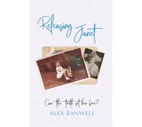 Releasing Janet: Can the truth set her free? (Benny Series)