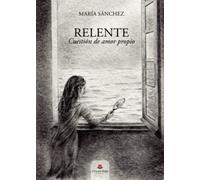 Relente: Cuestión de amor propio (SIN COLECCION)