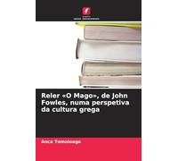 Reler O Mago, de John Fowles, numa perspetiva da cultura grega