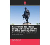 Relevância das ideias sociopolíticas de Gandhi na Índia contemporânea