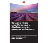 Relever le niveau scientifique pour le développement de nouveaux médicaments