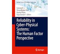 Reliability in Cyber-Physical Systems: The Human Factor Perspective (Springer Series in Reliability Engineering)