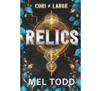 Relics: A Cozy Contemporary/Urban Fantasy (Cori at Large)