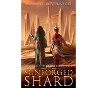 Relics of the Shattered Veil: The Sunforged Shard: 1