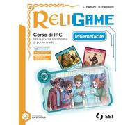 Religame. Corso di IRC. Percorsi di didattica inclusiva. Per la Scuola media. Con espansione online