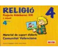Religió 4 Anys. Projecte Aldebarán Xxi. Comunitat Valenciana: Material