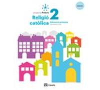 Religió Catòlica 2 PRIM Polaris LOMLOE - 9788421871157