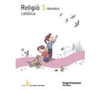 Religio Catolica Els Camins Del Saber 1º Primaria Catala