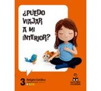 religión 3º primaria. proyecto viaje al centro de la curiosidad (canar
