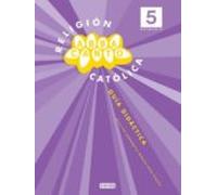 Religion 5 Educacion Primaria Abbaca Guia Didactica