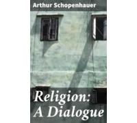 Religion: A Dialogue (ebook)