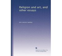 Religion and art, and other essays