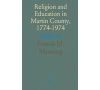 Religion and Education in Martin County, 1774-1974: Indexed