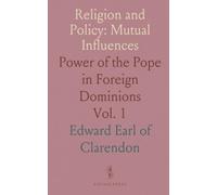Religion and Policy: Mutual Influences: Power of the Pope in Foreign Dominions