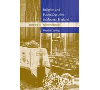 Religion and Public Doctrine in Modern England: Volume 3, Accommodations Paperback (Cambridge Studies in the History and Theory of Politics)