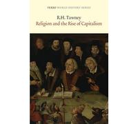 Religion and the Rise of Capitalism: A Historical Study (Verso World History)