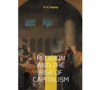 Religion and the Rise of Capitalism: Economic history of the Protestantism capitalism