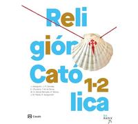 Religión Católica 1-2 Bachillerato RADIX (RADIX ESP)
