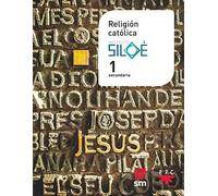 Religión católica. 1 ESO. Proyecto Siloé - 9788491824886