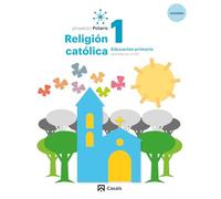 Religión Católica 1º Educación Primaria – Proyecto Polaris LOMLOE – Casals – 9788421871126