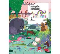 Religión católica. 1 Primaria. Nuestra casa - 9788491076445