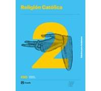 Religión Catolica 2º Eso Proyecto Codigo Abierto Edición Para Andalucí