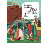 Religión católica. 2 Primaria. Nuestra casa - 9788491076476