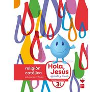 Religión católica. 3 años. Hola, Jesús: aprende y sonríe