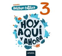 Religión Católica 3 (Hoy, aquí y ahora)