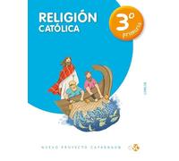 RELIGIÓN CATÓLICA 3º PRIMARIA - PROYECTO CAFARNAÚN