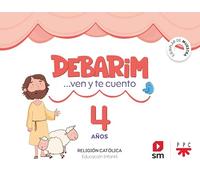 Religión Católica 4 Años. Debarim Ven Y Te Cuento
