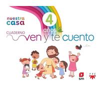 Religión Católica 4 Años. Nuestra Casa. Ven Y Te Cuento