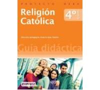 Religión Católica 4º Eso. Proyecto Deba. Guía Didáctica.