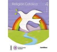 RELIGION CATOLICA 4 PRIMARIA CONSTRUYENDO MUNDOS