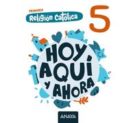 Religión Católica 5 (Hoy, aquí y ahora)